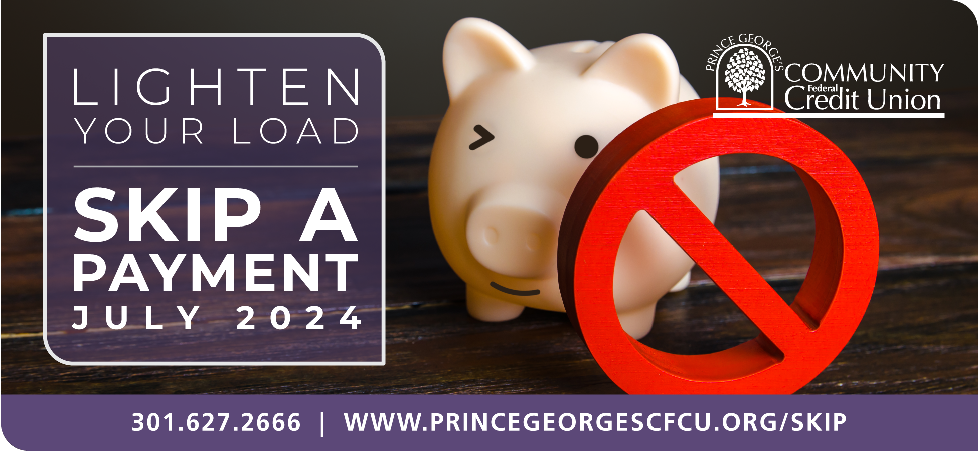July 2024 skip a payment program. A piggy bank with a cancel sign over it.